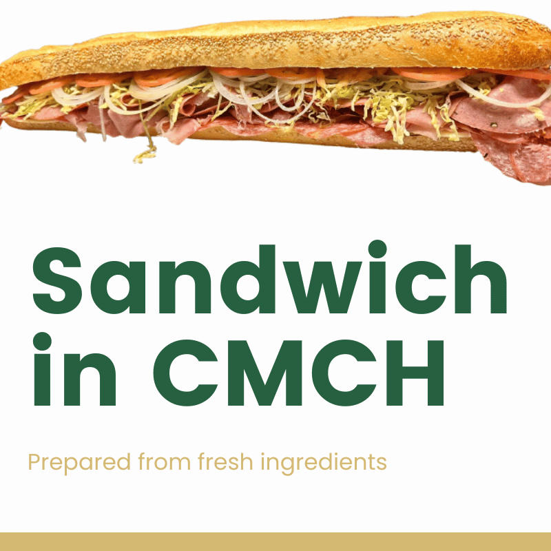 sandwich in CMCH