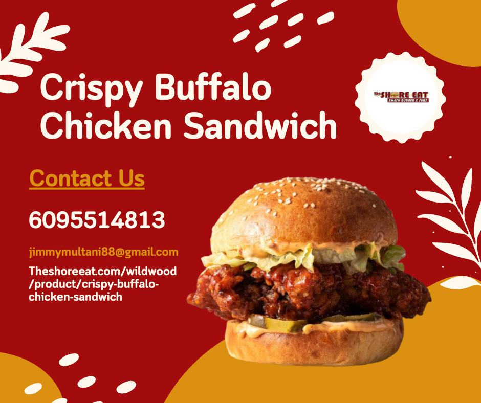 The Culinary Art of Crispy Buffalo Chicken Sandwiches